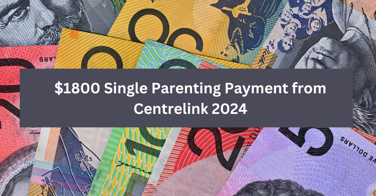 1800 Single Parenting Payment from Centrelink 2024 Institute of