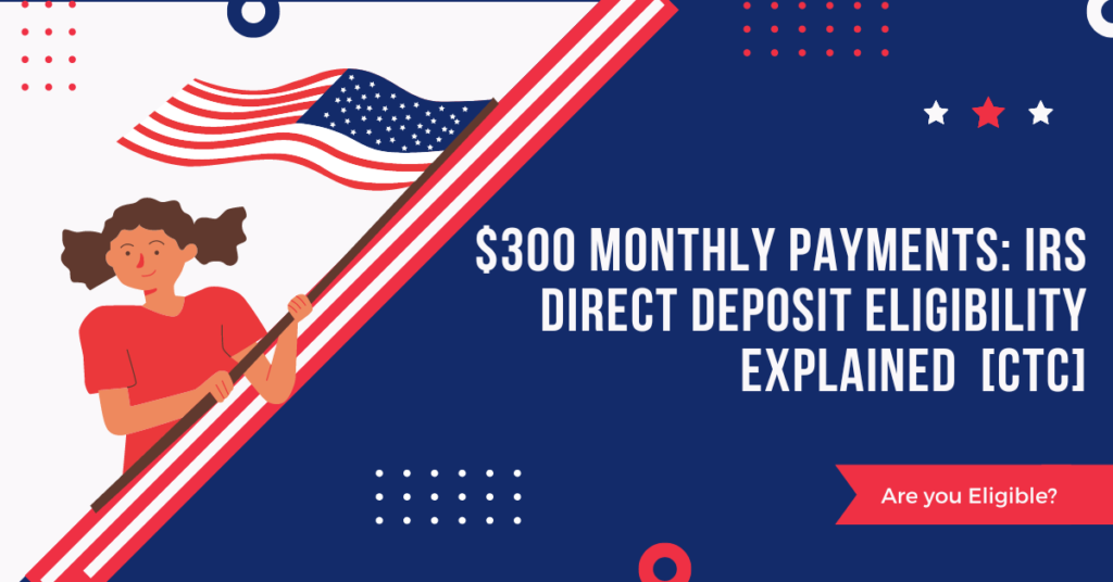 $300 direct deposit child tax credit

