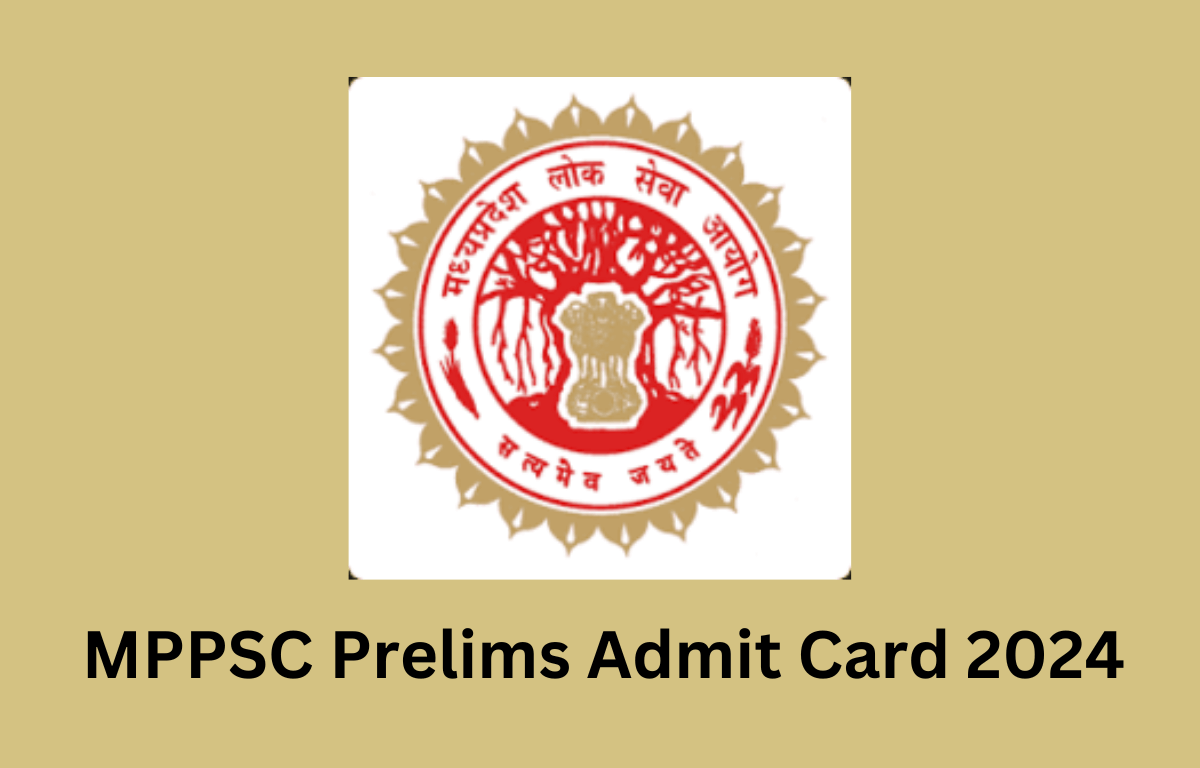 MPPSC Prelims Admit Card 2024 Download, SSE Preliminary Exam Date